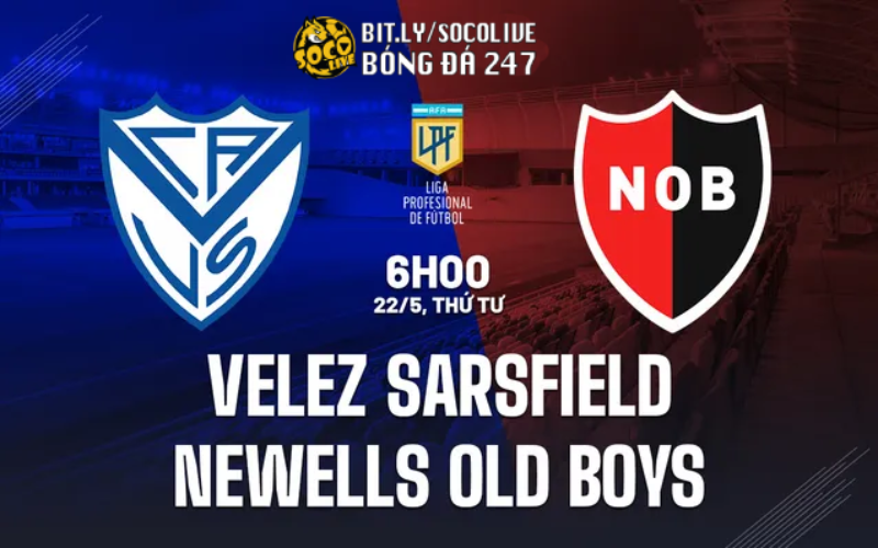 Nhận định bóng đá Velez Sarsfield vs Newells Old Boys