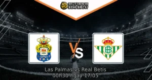 Socolive Onl: Soi Kèo Las Palmas Vs Real Betis: 00h30/17/05