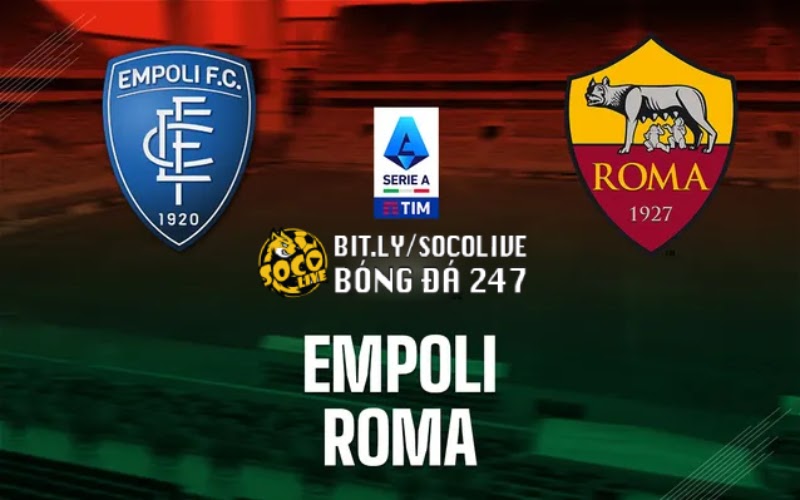 Chuyên gia nhận định Empoli vs Roma