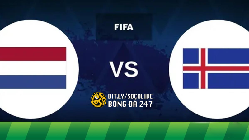 Chuyên gia nhận định Hà Lan vs Iceland
